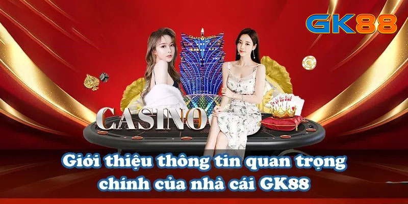 Giới thiệu đôi chút về cổng game cá cược Gk88